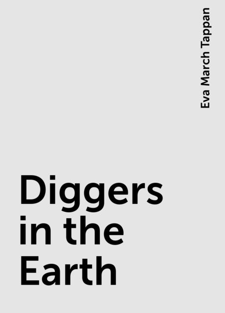Diggers in the Earth