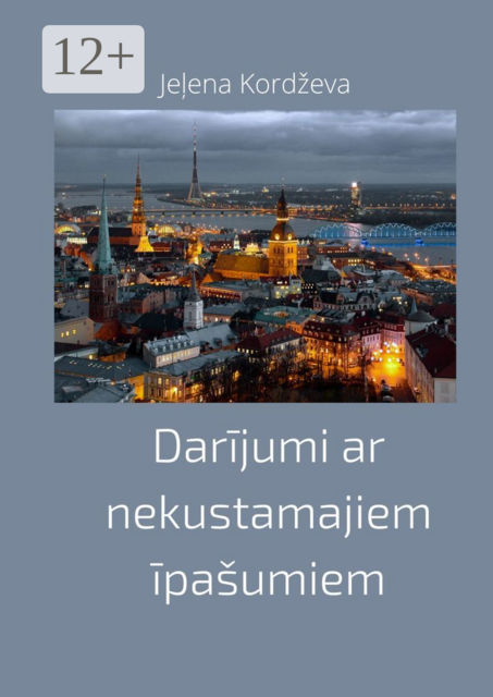 Darījumi ar nekustamajiem īpašumiem, Jeļena Kordževa