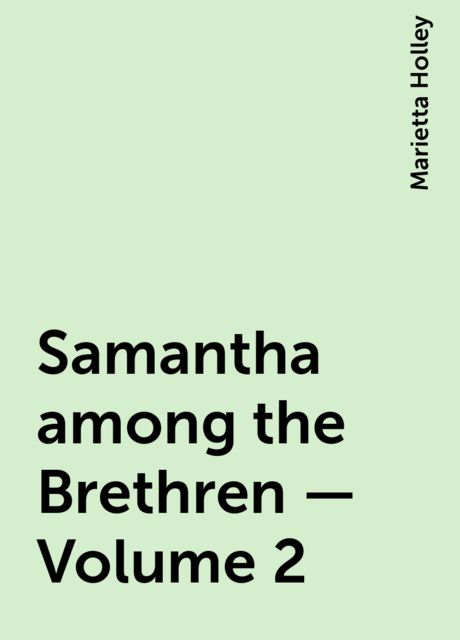 Samantha among the Brethren — Volume 2