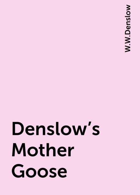 Denslow's Mother Goose