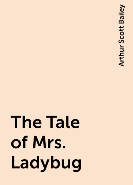 The Tale of Mrs. Ladybug