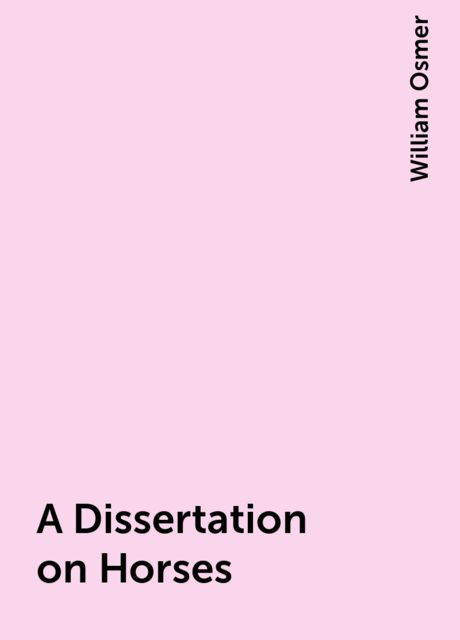 A Dissertation on Horses