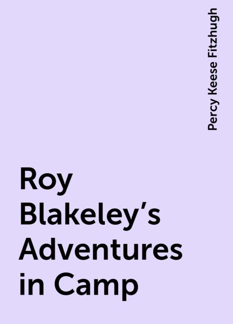Roy Blakeley's Adventures in Camp