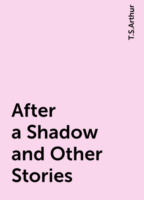 After a Shadow and Other Stories