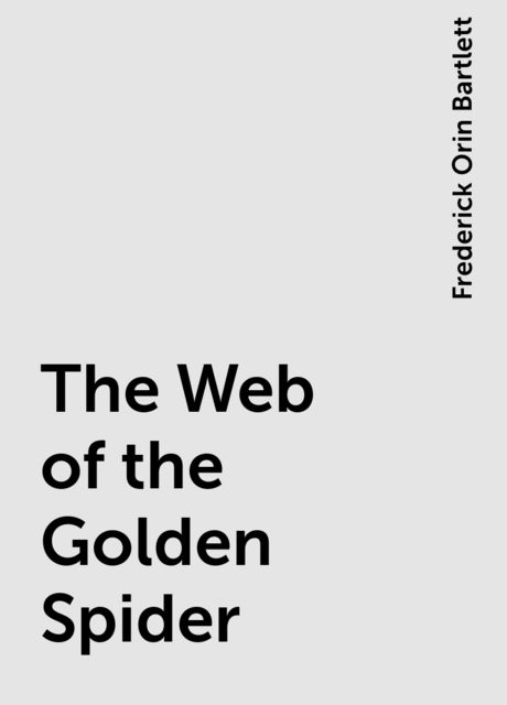 The Web of the Golden Spider