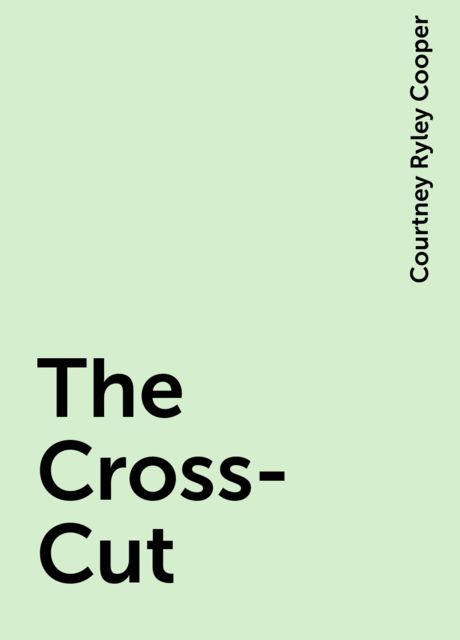 The Cross-Cut