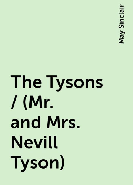 The Tysons / (Mr. and Mrs. Nevill Tyson)
