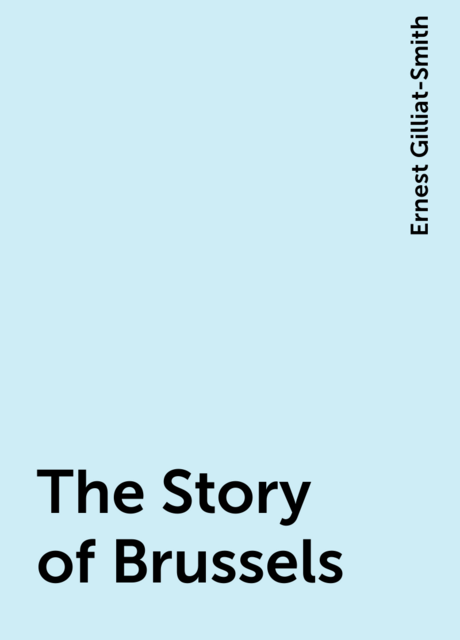 The Story of Brussels