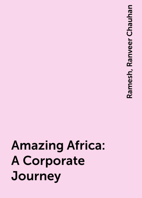 Amazing Africa: A Corporate Journey