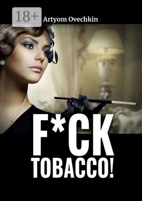 F*ck tobacco!