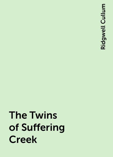 The Twins of Suffering Creek