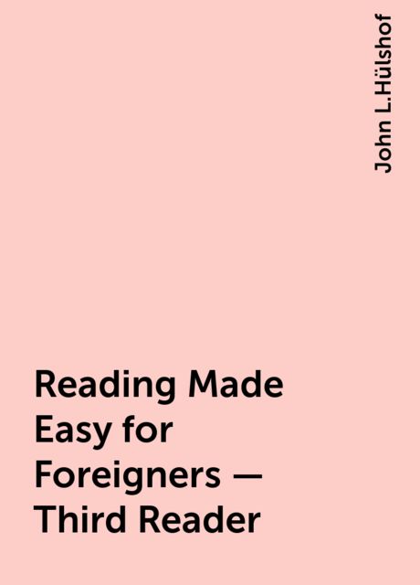Reading Made Easy for Foreigners – Third Reader