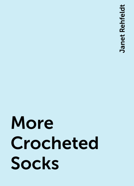 More Crocheted Socks