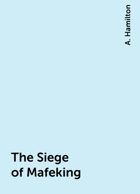 The Siege of Mafeking (1900)