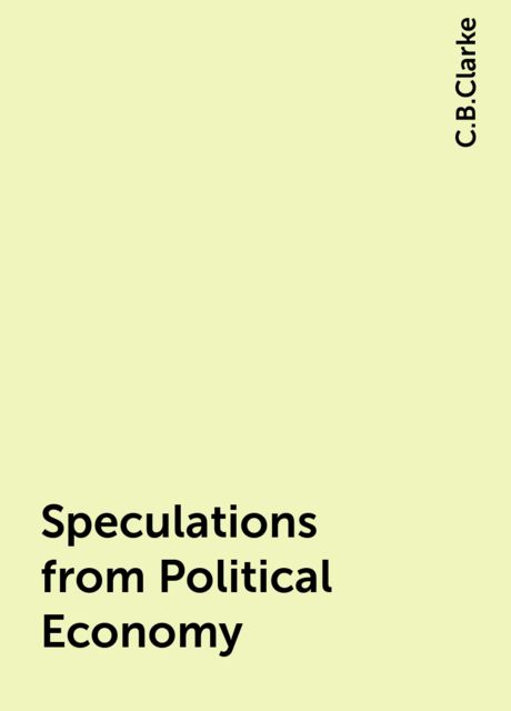 Speculations from Political Economy