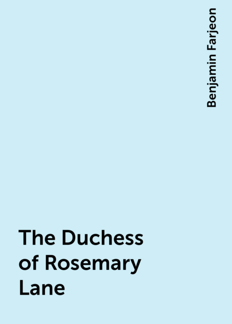 The Duchess of Rosemary Lane