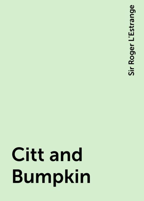 Citt and Bumpkin (1680)