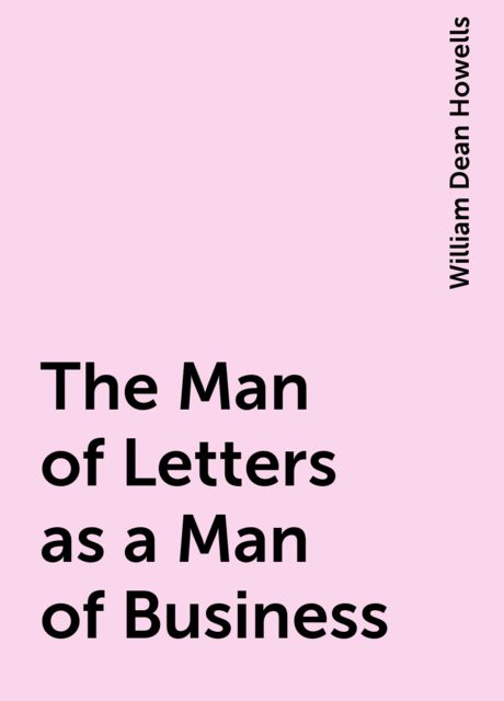 The Man of Letters as a Man of Business