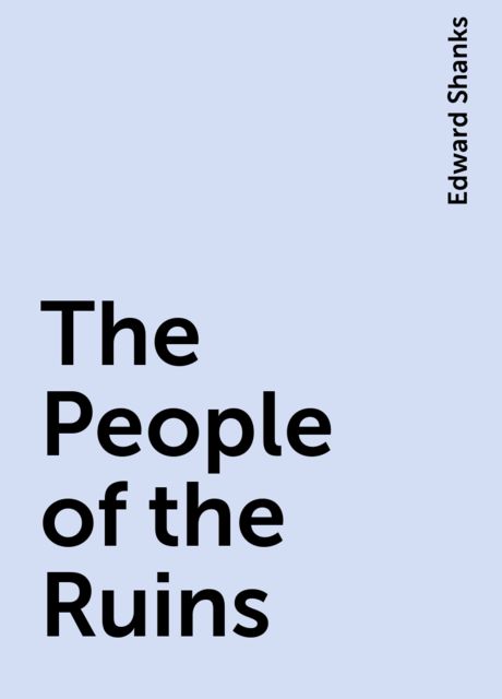 The People of the Ruins