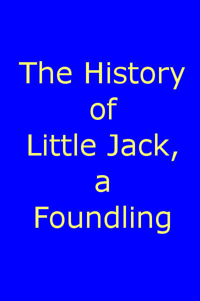 The History of Little Jack, a Foundling