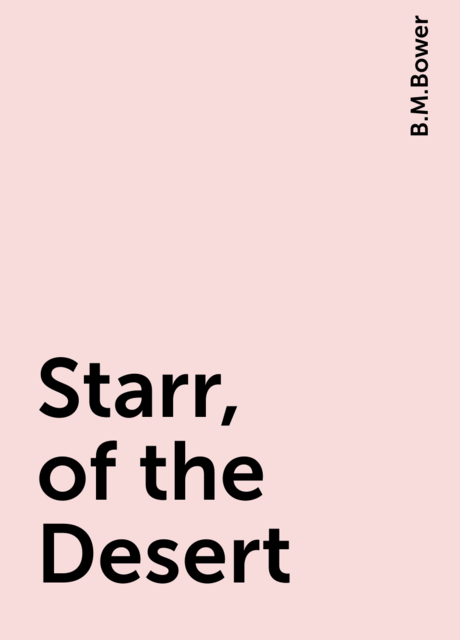 Starr, of the Desert