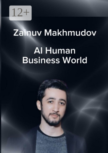 AI Human Business World, Zainuv Makhmudov