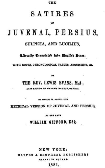 The Satires of Juvenal, Persius, Sulpicia, and Lucilius