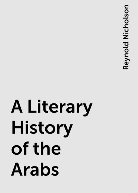 A Literary History of the Arabs