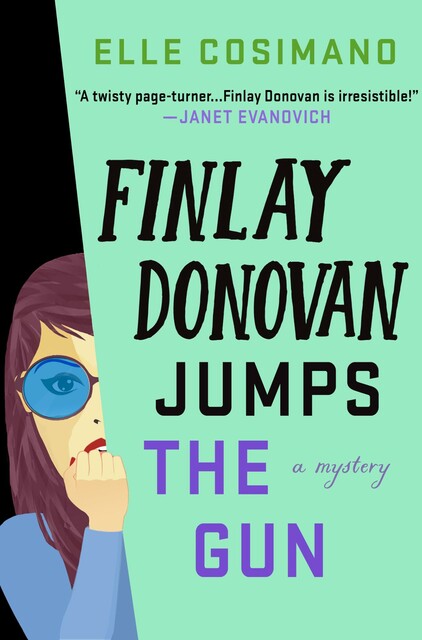 Finlay Donovan Jumps the Gun--A Novel