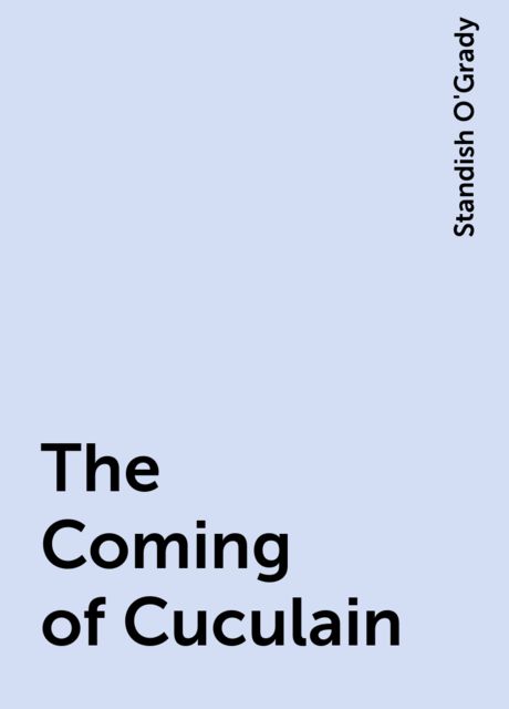 The Coming of Cuculain