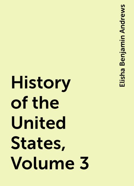 History of the United States, Volume 3