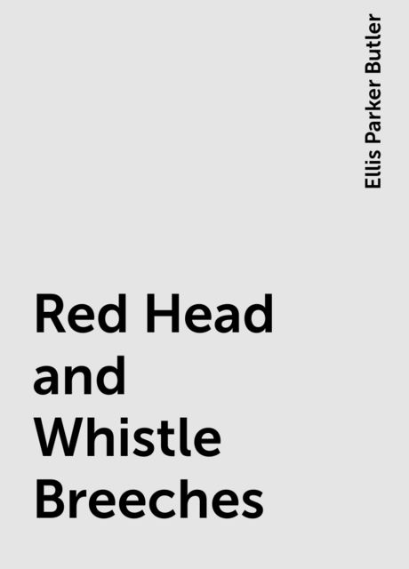 Red Head and Whistle Breeches