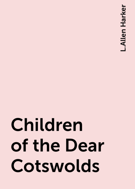 Children of the Dear Cotswolds