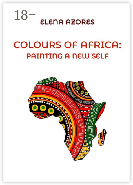 Colours of Africa: painting a new self