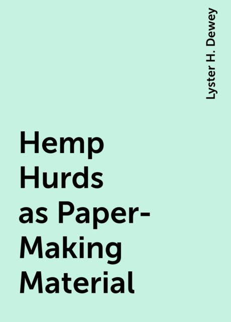 Hemp Hurds as Paper-Making Material
