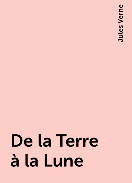 De la Terre à la Lune
