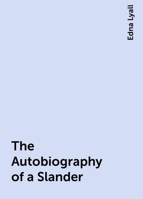 The Autobiography of a Slander