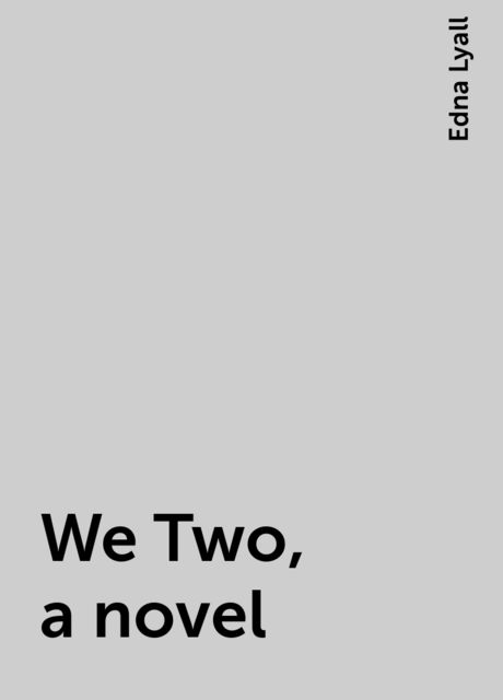 We Two, a novel