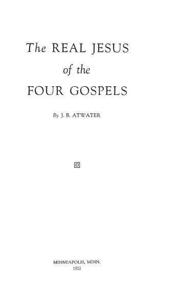 The Real Jesus of the Four Gospels