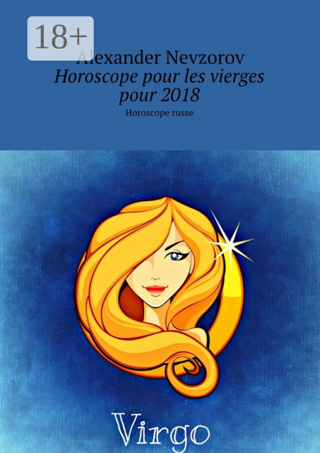 Horoscope pour les vierges pour 2018. Horoscope russe