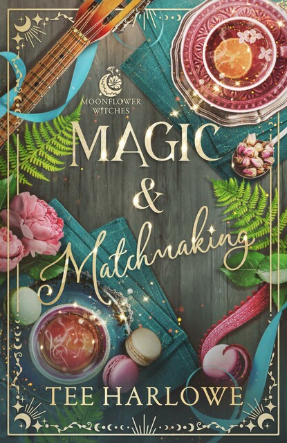 Magic & Matchmaking: A Cozy Fantasy Romance (Moonflower Witches)