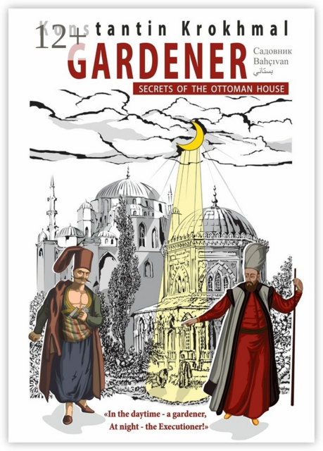 Gardener. Secrets of the Ottoman house