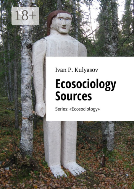Ecosociology Sources. Series: «Ecosociology»
