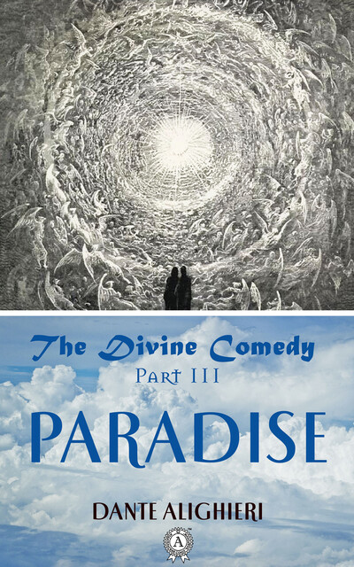 The Divine Comedy. Vol. 3: Paradise