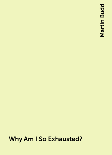 Why Am I So Exhausted?