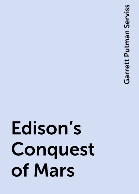 Edison's Conquest of Mars