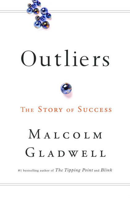 Outliers: the story of success